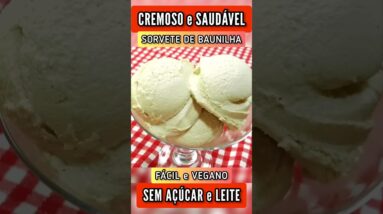 Sorvete CREMOSO de Baunilha, SEM AÇÚCAR E LEITE - Delicioso, Vegano e Saudável