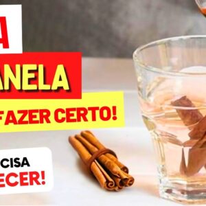 Benefícios ÁGUA DE CANELA que Você PRECISA CONHECER - Como Fazer e USAR CERTO!