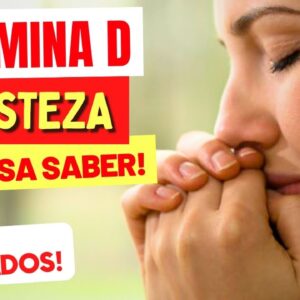 VITAMINA D e TRISTEZA - O que você PRECISA SABER - Entenda a relação!