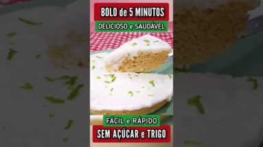 Bolo de 5 MINUTOS - SEM TRIGO E AÇÚCAR - Fofinho, Fácil, Barato e Saudável (Poucas Calorias)