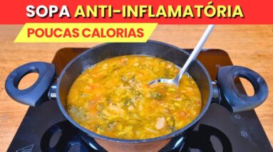 SOPA para INFLAMAÇÃO, PRISÃO DE VENTRE e EMAGRECER! Low Carb, Poucas Calorias, Fácil e Gostosa!