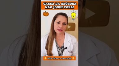 Benefícios da CASCA DE ABÓBORA - Não jogue fora!