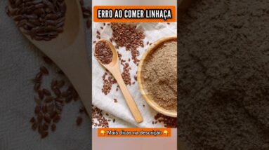 ERRO AO COMER LINHAÇA