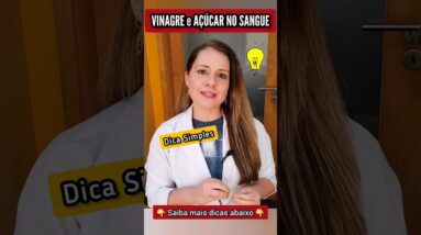 VINAGRE DE MAÇÃ e AÇÚCAR NO SANGUE - Dica Simples!