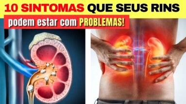 10 SINTOMAS que SEUS RINS PODEM NÃO ESTAR BEM! (sinais de insuficiência renal)