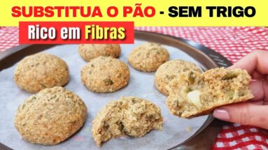 SUBSTITUA O PÃO! Delicioso, RICO EM FIBRAS E PROTEÍNAS, SEM TRIGO, Fácil, Rápido e Barato