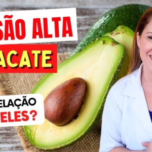 ABACATE e PRESSÃO ALTA - Você PRECISA SABER DISSO!