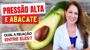 ABACATE e PRESSÃO ALTA - Você PRECISA SABER DISSO!