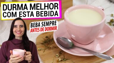 BEBA SEMPRE ANTES DE DORMIR! ESTA BEBIDA CALMANTE TE AJUDA A DORMIR MELHOR! FÁCIL E DELICIOSA!