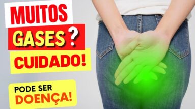 Muitos GASES? Cuidado, Pode Ser DOENÇA! Como Identificar e O que Fazer