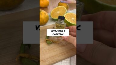 Vitamina C CASEIRA com esta casca de fruta! Nunca mais jogue fora!