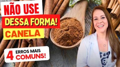 4 ERROS COMUNS ao USAR CANELA! Veja COMO USAR CERTO (Cuidados e Dicas)