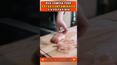 Comida Contaminada por Sua Culpa - Cuidado!