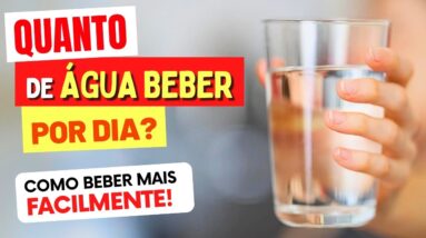 QUANTO DE ÁGUA você PRECISA POR DIA e DICAS para Beber Mais Facilmente!