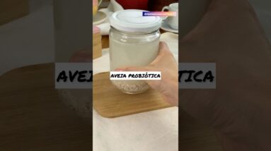 Anti-inflamatório e probiótico, muito mais fácil que kefir! Só aveia e água!