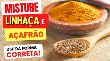 INCRÍVEL! Misture LINHAÇA com AÇAFRÃO e VEJA O QUE ACONTECE! (Use Assim)