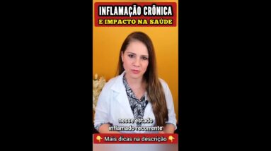 INFLAMAÇÃO CRÔNICA e Impacto na Saúde