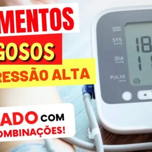 5 Combinações de Alimentos PERIGOSAS para PRESSÃO ALTA [Cuidado!]