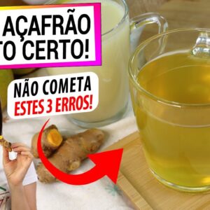 CHÁ DE AÇAFRÃO ANTI-INFLAMATÓRIO DO JEITO CERTO! NÃO COMETA ESTES 3 ERROS!