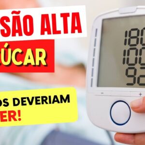 AÇÚCAR e PRESSÃO ALTA - O que TODOS DEVERIAM SABER!