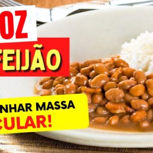 ARROZ COM FEIJÃO para GANHAR PESO E MASSA MUSCULAR - Veja ISSO!