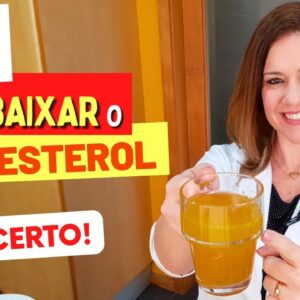 CHÁ para BAIXAR COLESTEROL RÁPIDO! Fácil e Gostoso (Como Usar CERTO!)