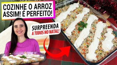 TEM ARROZ? COZINHE ASSIM PARA ESTA RECEITA MUITO FÁCIL E SAUDÁVEL! SURPREENDA A TODOS NO NATAL!