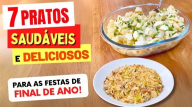 7 Acompanhamentos SAUDÁVEIS para as FESTAS DE FIM DE ANO - Fáceis e Deliciosos