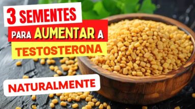 3 Sementes para AUMENTAR A TESTOSTERONA Naturalmente - Impressionante! (e Como Usar)