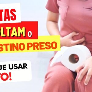 7 Frutas que SOLTAM O INTESTINO PRESO e Como USAR CERTO!