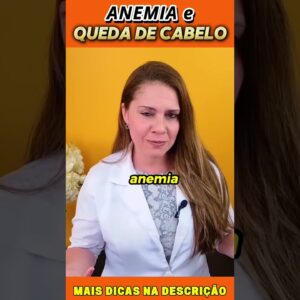 Anemia e Queda de Cabelo