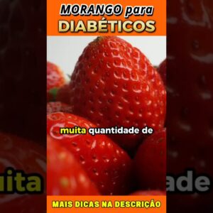 Morango para Diabéticos