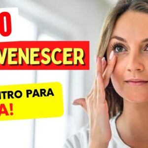 Como REJUVENESCER de DENTRO PARA FORA com Alimentação e Estilo de Vida!