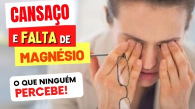 CANSAÇO e Falta de MAGNÉSIO - O que TODOS DEVERIAM SABER!