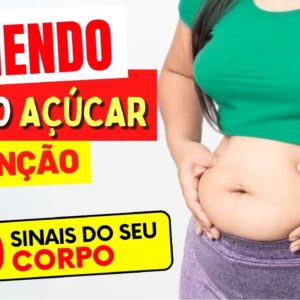 10 SINAIS que SEU CORPO ALERTA que você come MAIS AÇÚCAR DO QUE DEVERIA (e nem sabia!)